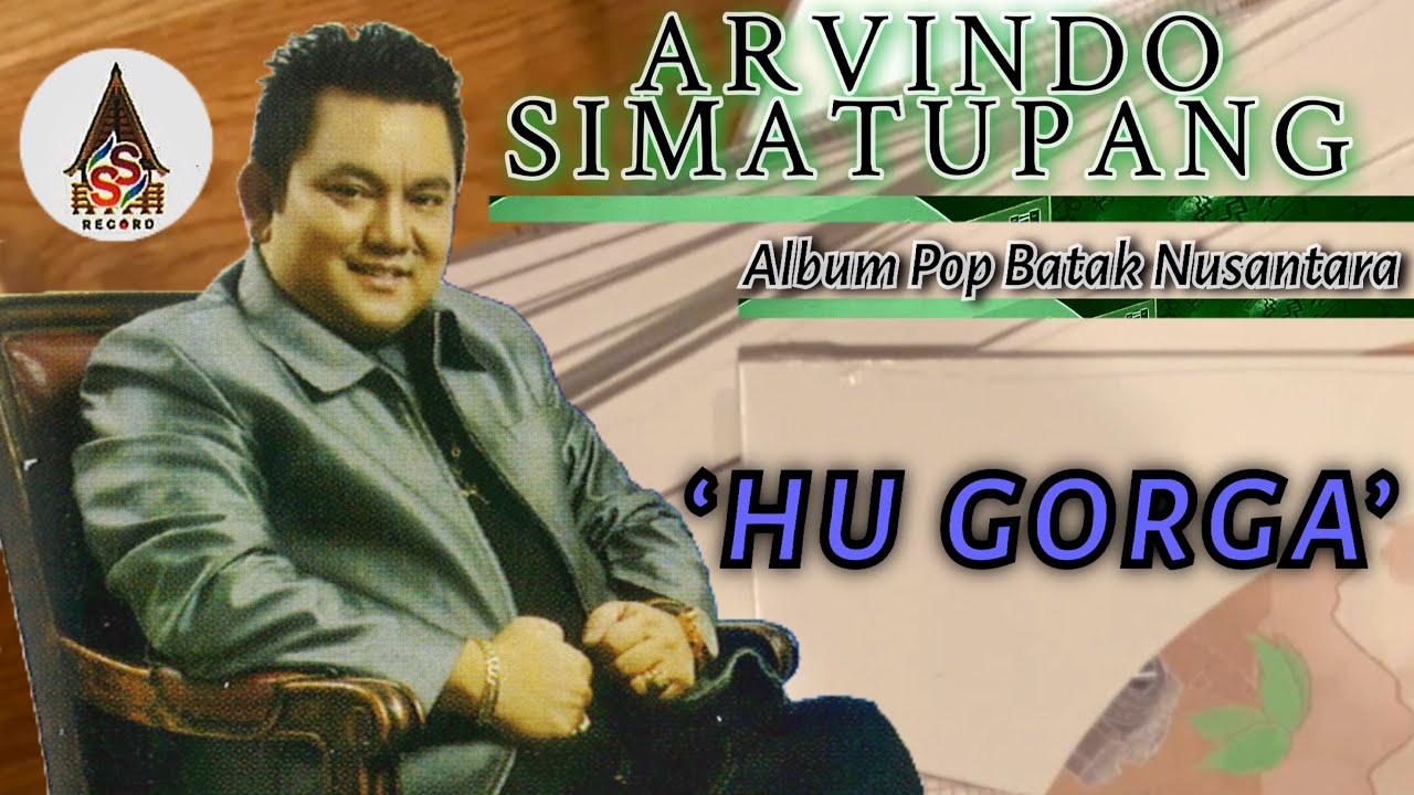 ARVINDO SIMATUPANG - 'HU GORGA' ( Official Video )