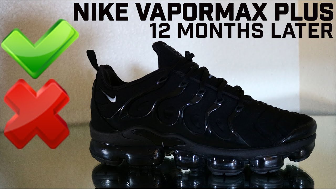 Nike Vapormax Plus 12 месяцев спустя / ХОРОШЕЕ и ПЛОХОЕ / Моё ЧЕСТНОЕ мнение