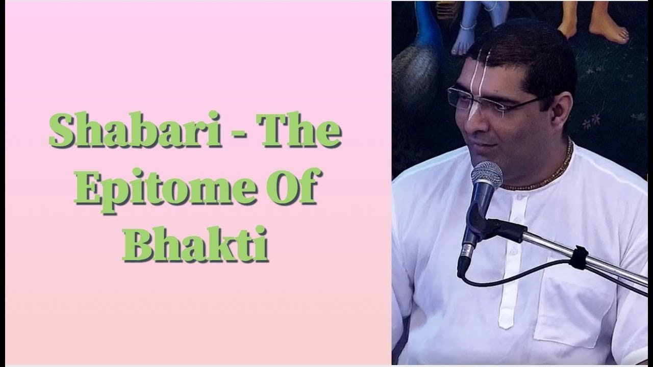 Shubha Vilas Prabhu lecture on Shabari - The Epitome Of Bhakti