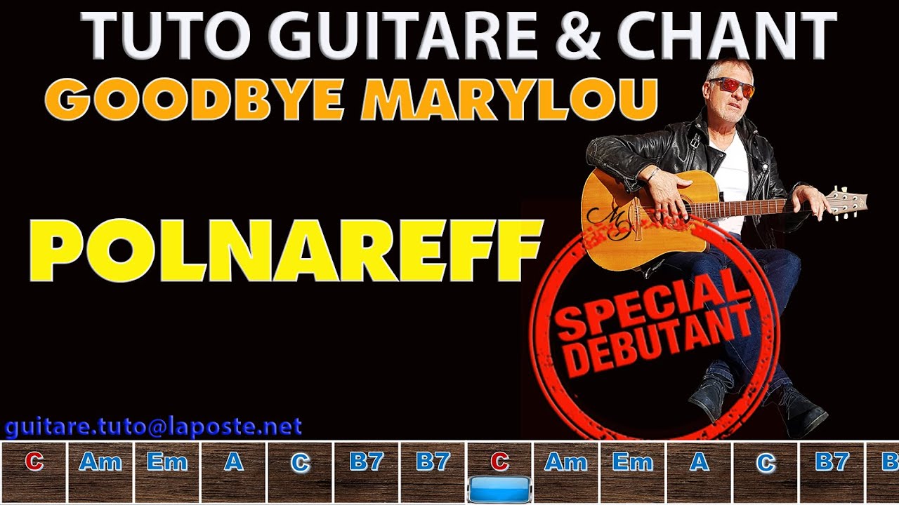 Tuto guitare chant Michel Polnareff  Goodbye Marylou