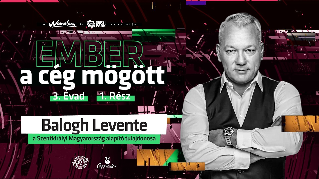 Ember a cég mögött S3 E1 • Balogh Levente • a Szentkirályi Magyarország alapító tulajdonosa