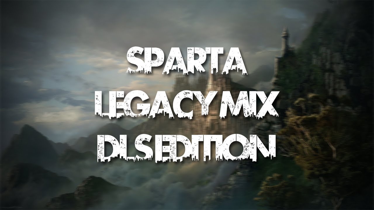 [BASE] Sparta Legacy Mix (DLS Edition)