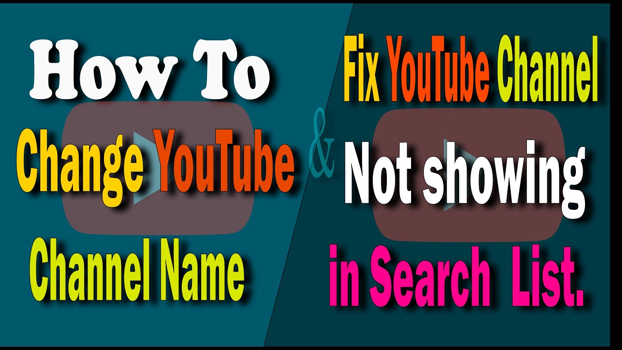 How to Change YouTube Channel Name and Fix YouTube Channel NOT showing  in Search  List|2022 UPDATED