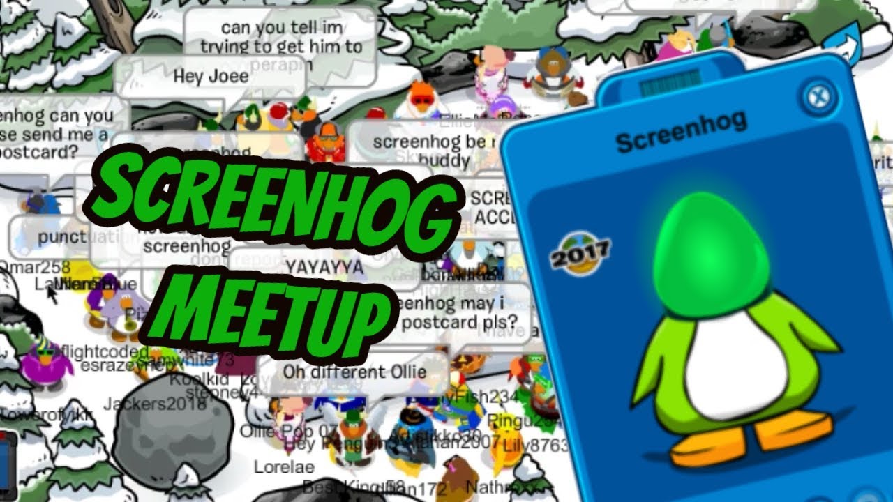 SCREENHOG MEETUP-(BIG CROWD)- Club Penguin Rewritten