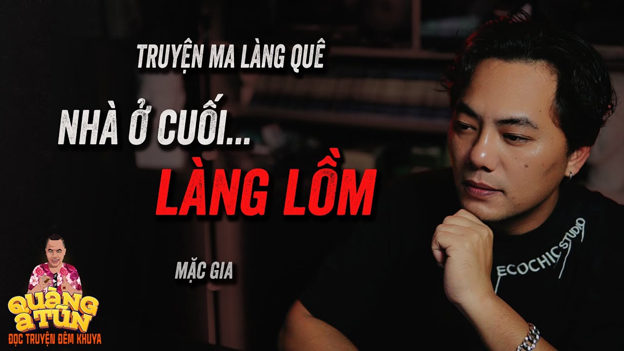 CĂN NHÀ HOANG CÓ MA Ở LÀNG LỒM GÂY ÁM ẢNH CHO BAO NGƯỜI tập 1 | Truyện ma làng quê Quàng A Tũn