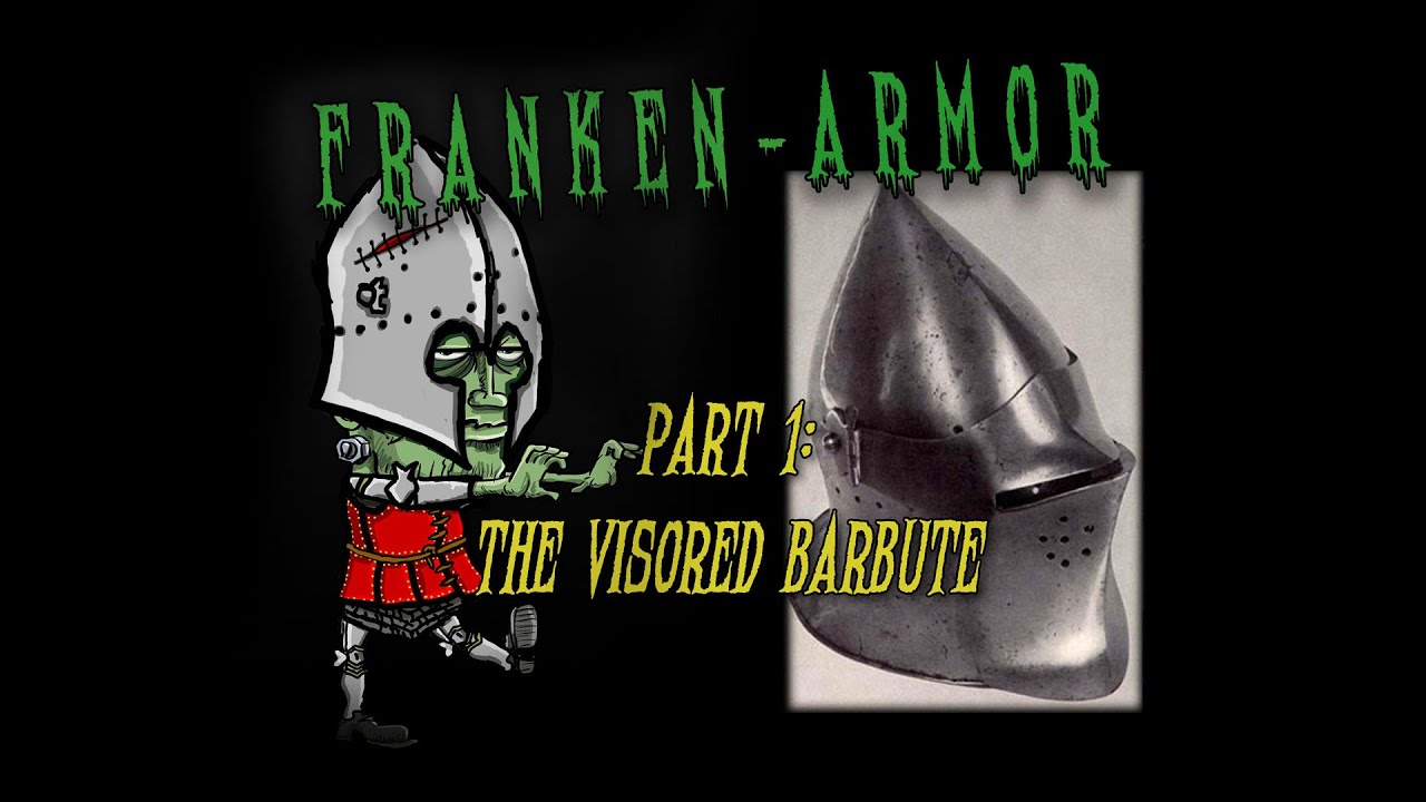 FrankenArmor 1:  The Visored Barbute