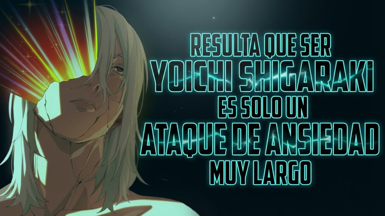 Resulta que ser Yoichi Shigaraki es solo un ataque de ansiedad muy largo: (1-7) #fanfic #bnha