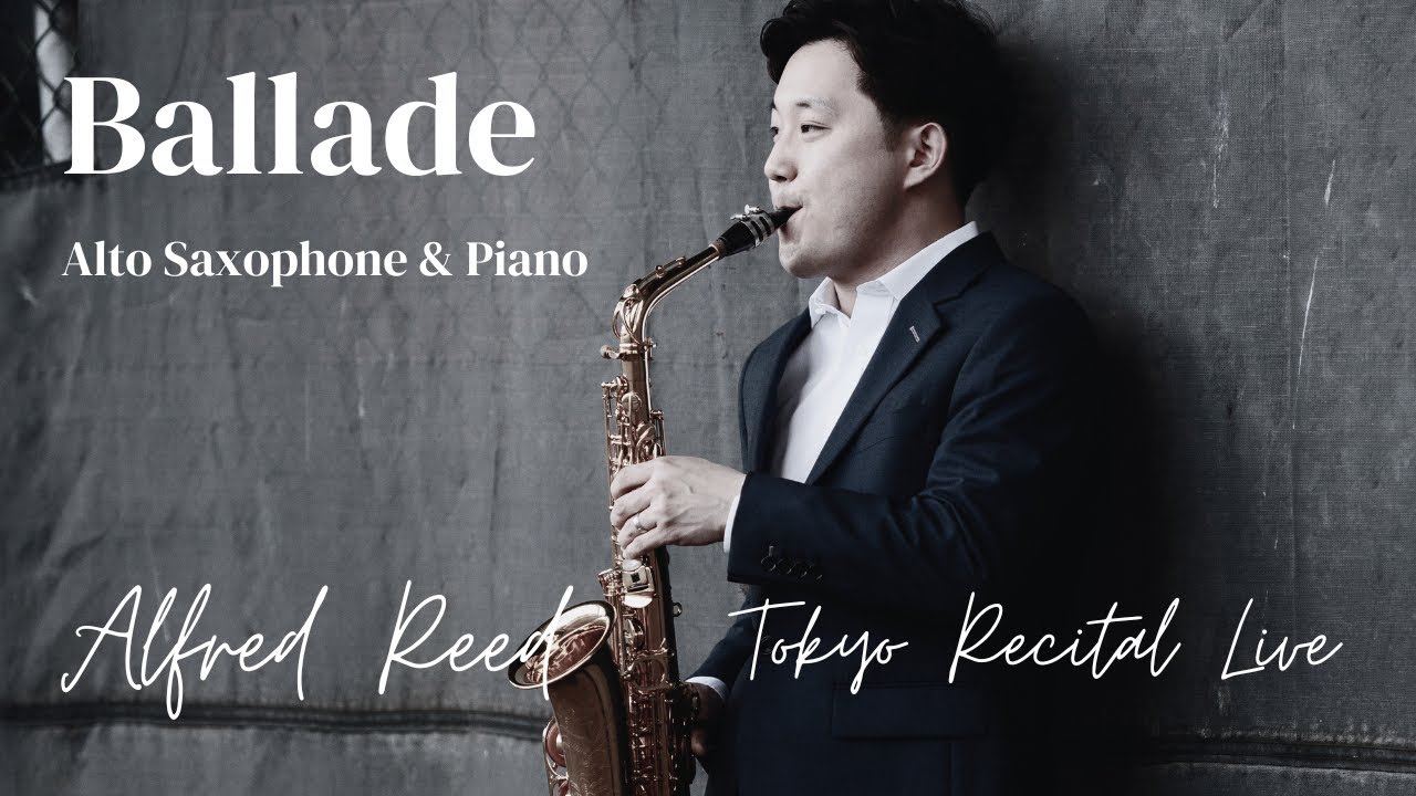 Alfred Reed | Ballade | Wonki Lee | Tokyo Recital