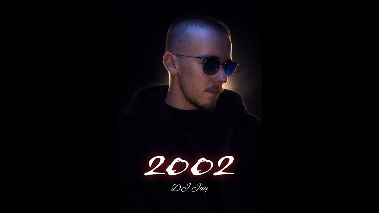 2002 - DJ Jay
