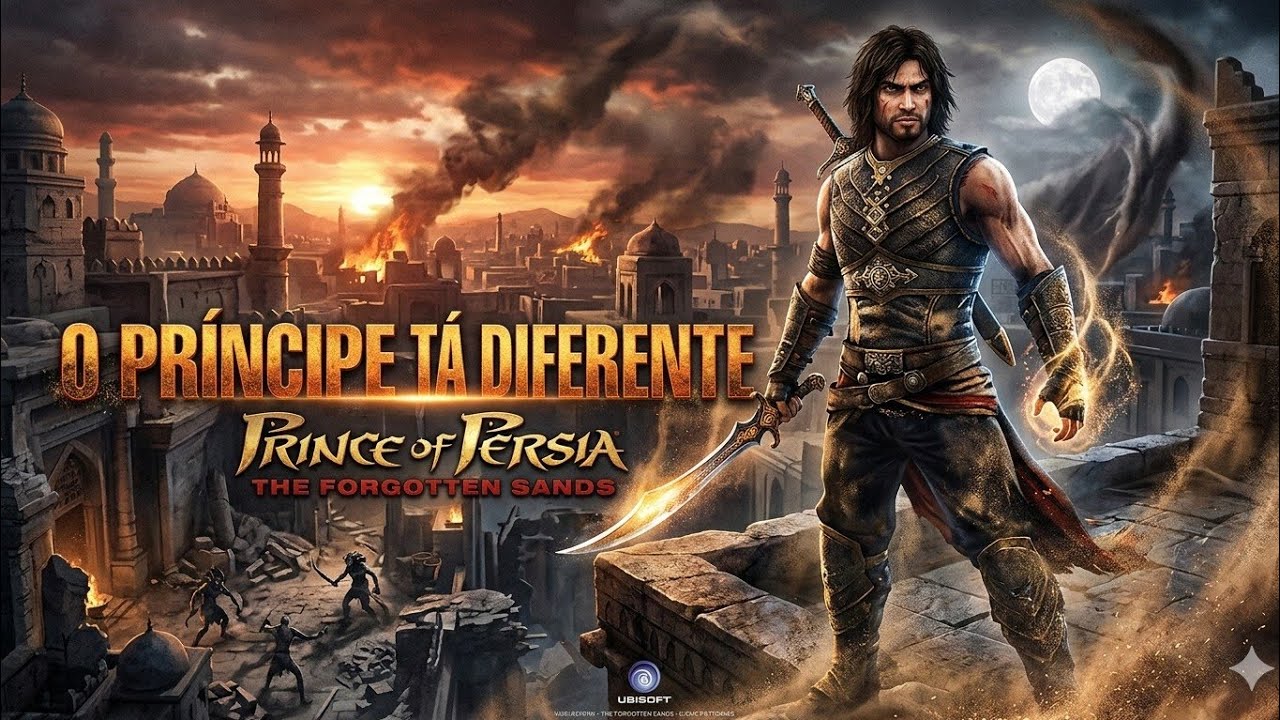 O Príncipe Tá Diferente - Prince Of Persia The Forgotten Sands