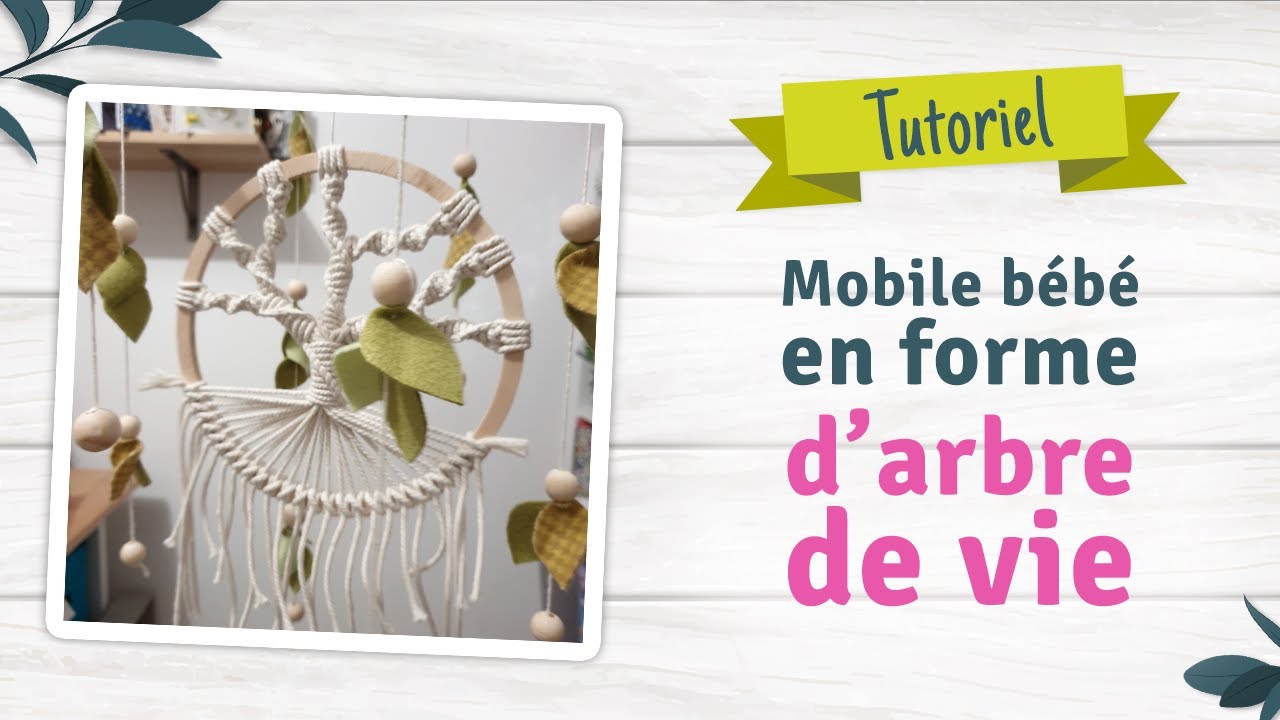 Tutoriel : Mobile bébé en feutrine, et motif arbre de vie macramé