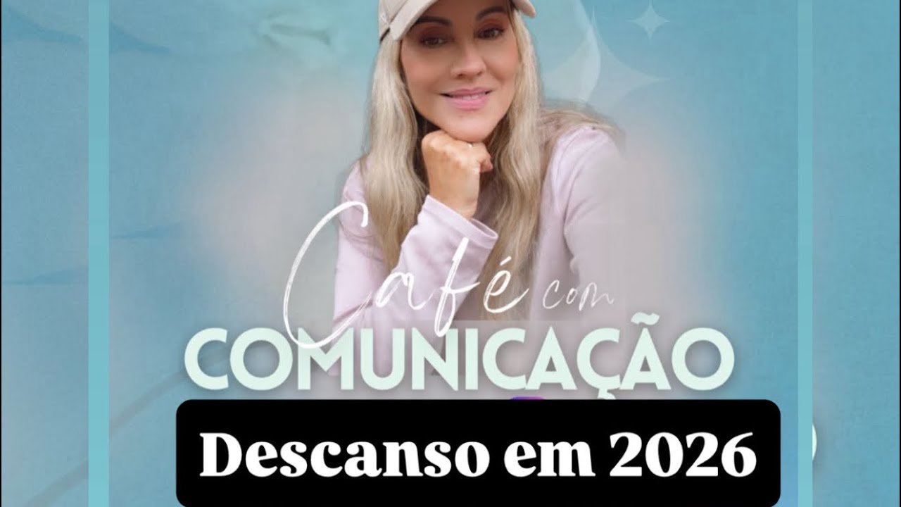 Seu descanso em 2026, Como fazer isso?  - CAFÉ com Comunicação
