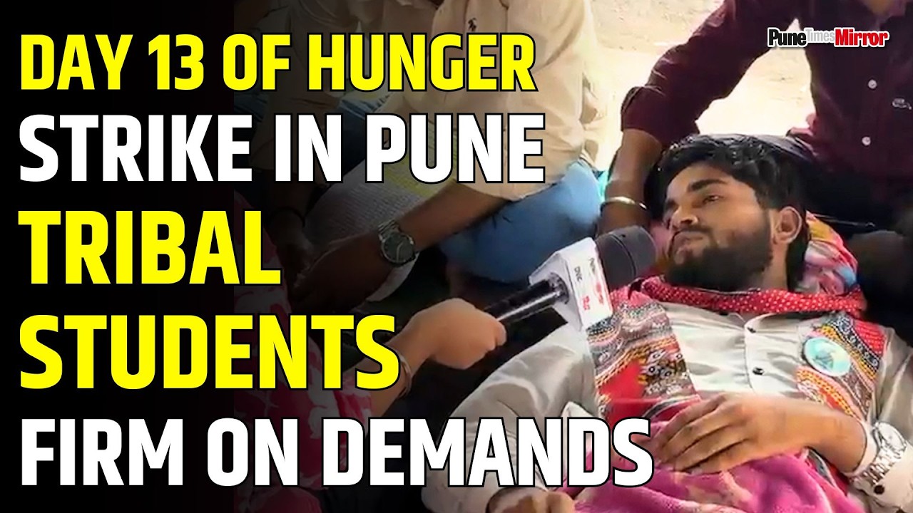 Pune News | Tribal Students' Hunger Strike Enters 13th Day at Manjari Hostel