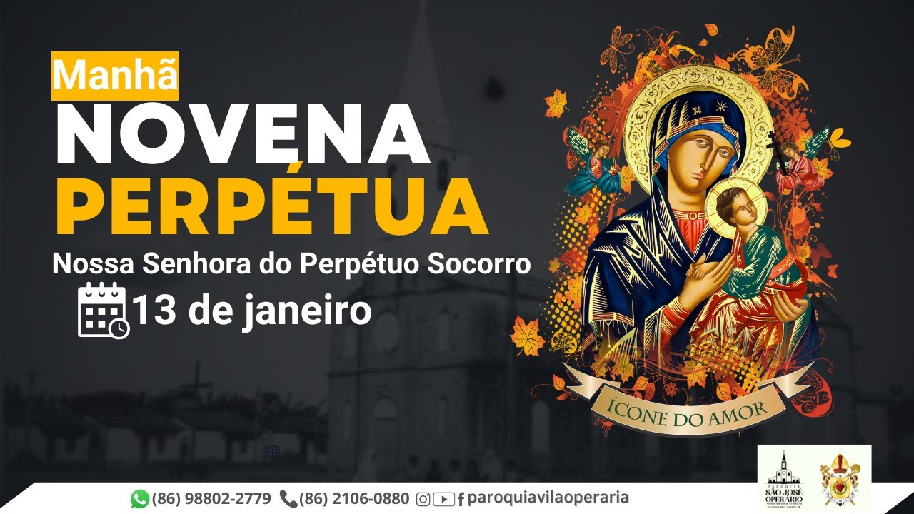 Novena Perpétua Nossa Senhora do Perpétuo Socorro, 13 de janeiro