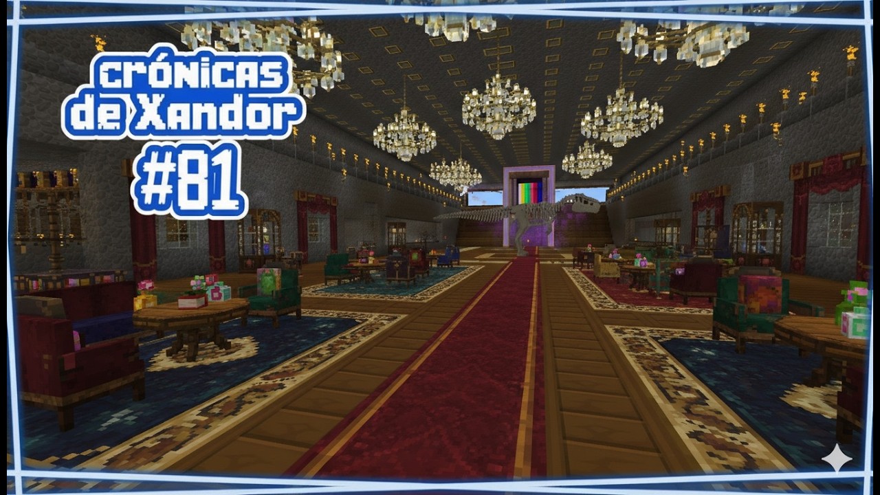 CRÓNICAS DE XANDOR: TERMINANDO DE DECORAR MI MANSIÓN #81