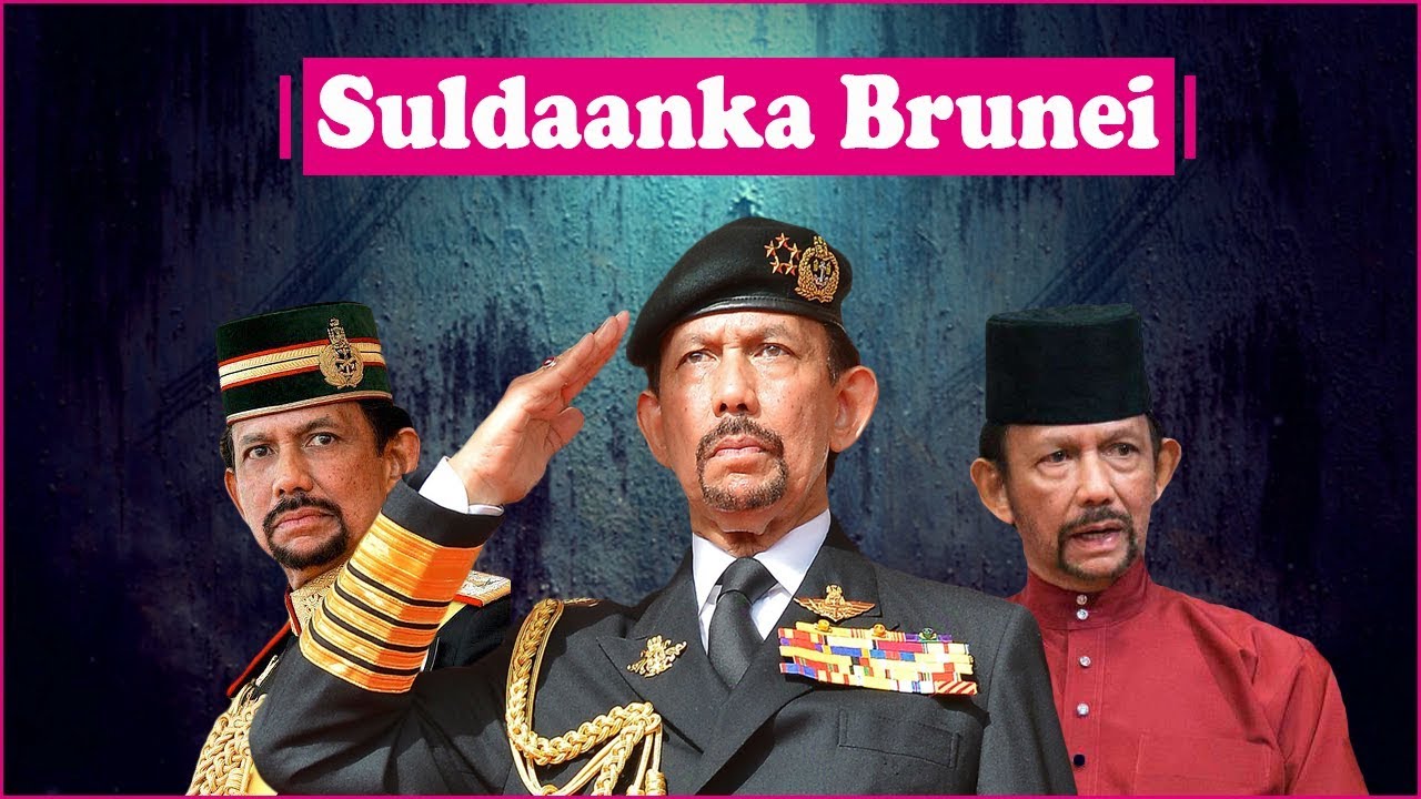 Suldaan indhaha caalamka soo jiitay | Dalka Brunei
