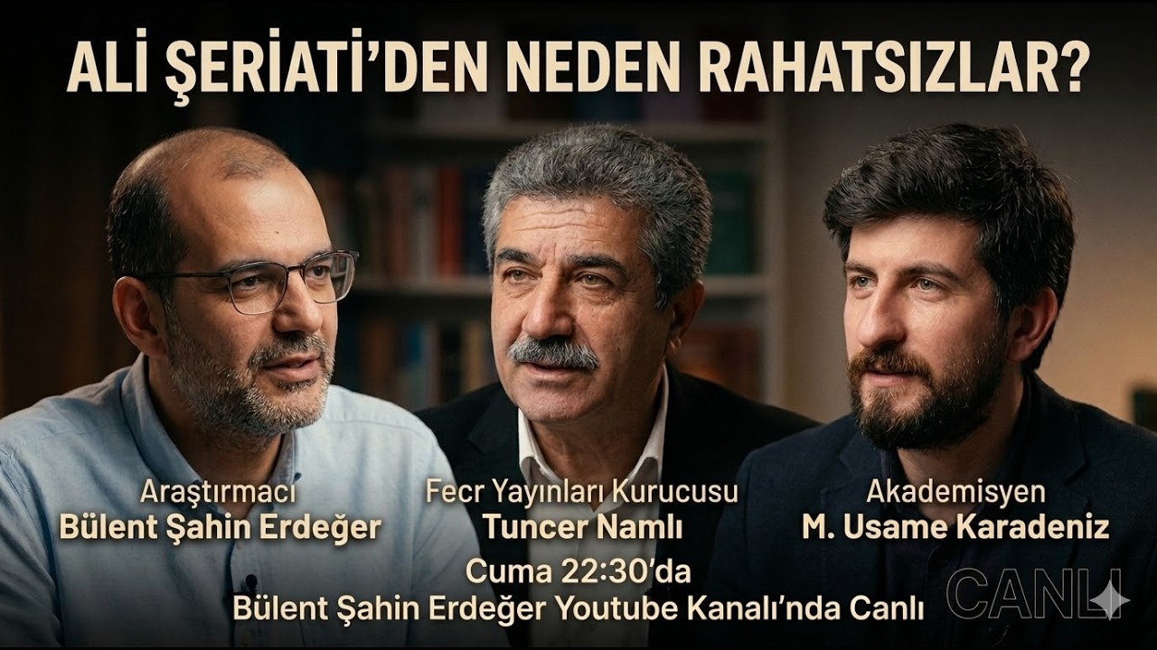 Ali Şeriati'den Neden Rahatsızlar? - Tuncer Namlı ile söyleşi