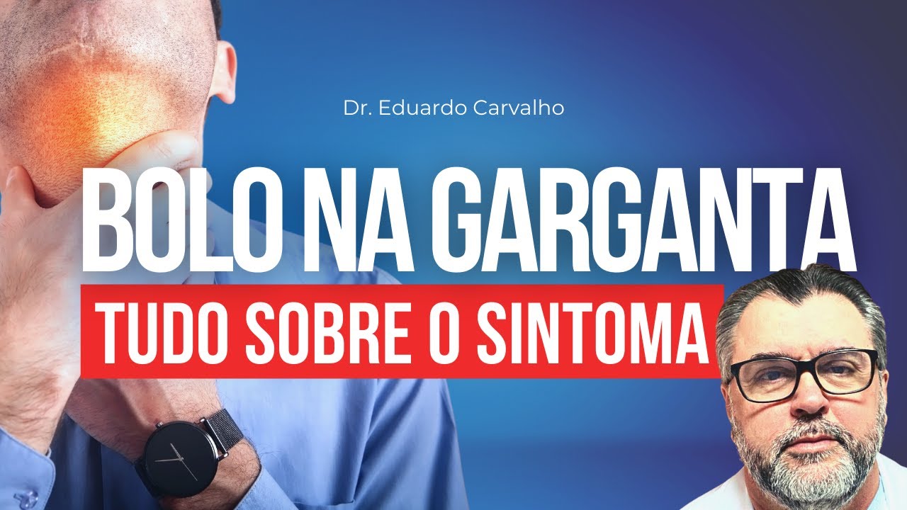 SENSAÇÃO DE BOLO NA GARGANTA: A VERDADE POR TRÁS DESTE SINTOMA | REFLUXO GASTROESOFÁGICO