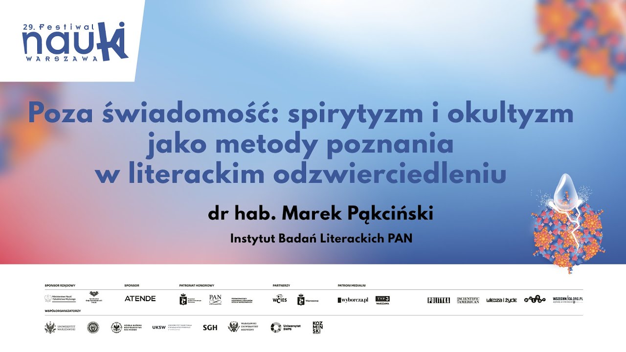 Poza świadomość: spirytyzm i okultyzm jako metody poznania w literackim odzwierciedleniu M.Pąkciński