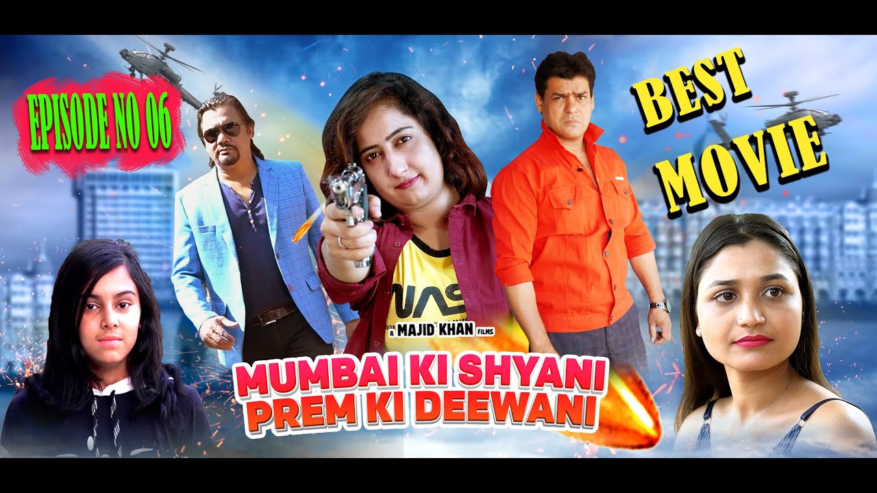 MUMBAI KI SHYANI PREM KI DEEWANI EP NO.06 [ BOLLYWOOD STAR . 2026 ]