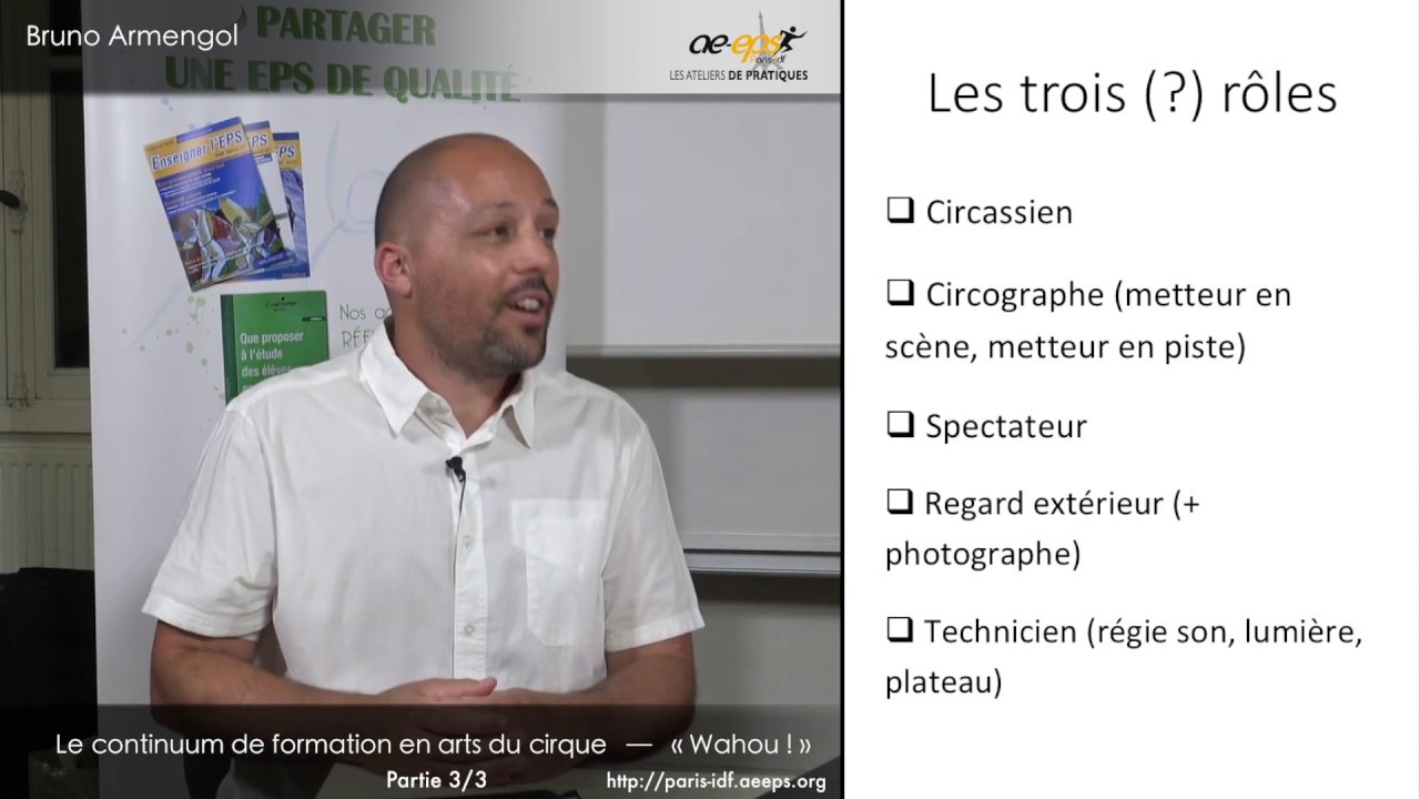 Bruno Armengol : Atelier de pratique arts du cirque  (partie « théorique ») – Vidéo 3/3
