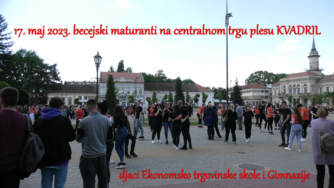 Bečejski maturanti plešu Kvadril 17.05.2023.