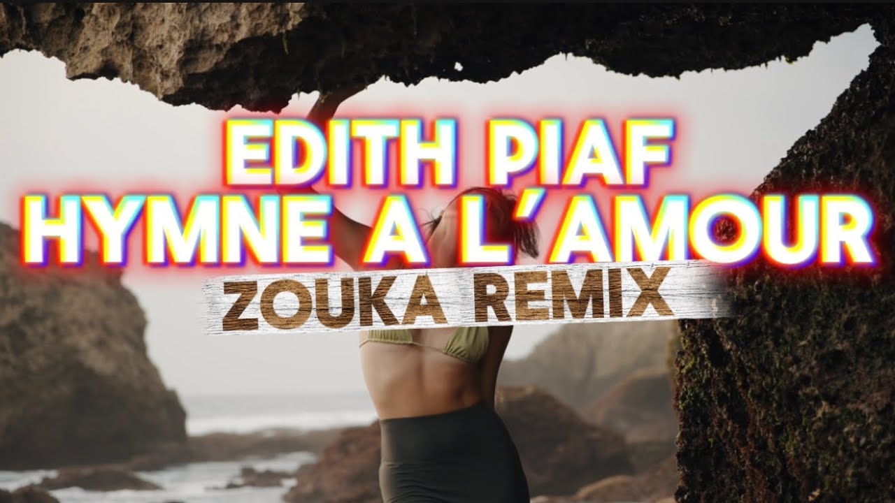 Hymne à l’amour – Zouka Remix | Édith Piaf (Zouk / Amapiano / Afro Touch) | TikTok Music