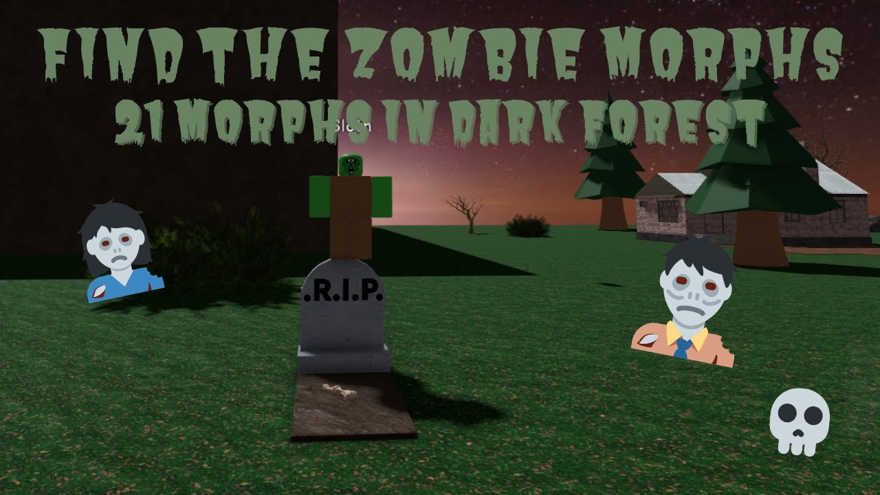 Roblox: Find the Zombie Morphs - Dark Forest +21 Morphs
