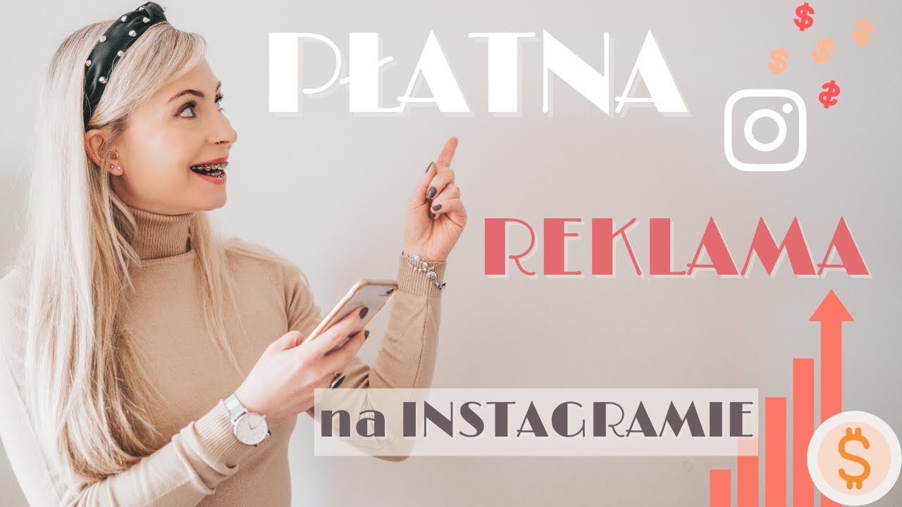 PŁATNA REKLAMA NA INSTAGRAMIE - 5 RZECZY, KTÓRE MUSISZ WIEDZIEĆ zanim ją włączysz!