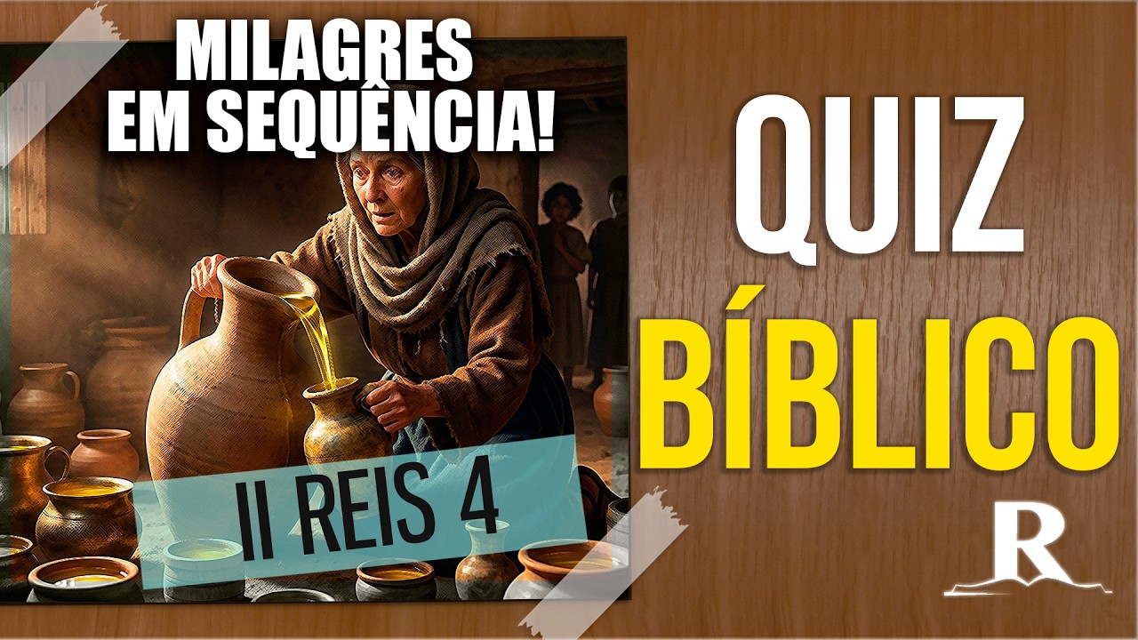 ✨ Quiz Bíblico – 2 Reis 4: Quatro Milagres de Eliseu! #REAVIVADOS |