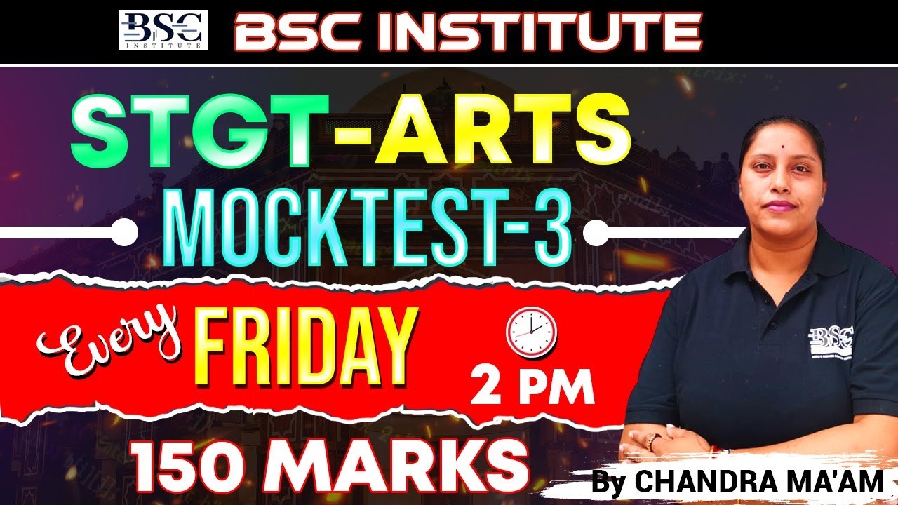 STGT-ARTS Mock Test 3 | 150 Marks | Chandra Ma&rsquo;am | BSC Institute | STGT 2025 Full Syllabus Practice