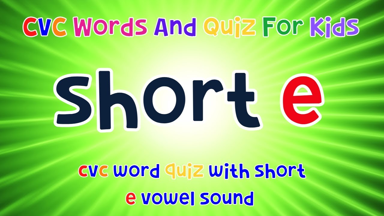 CVC Words And Quiz | Short E Sound | ESL Kids | 4K