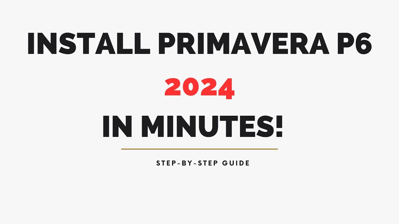 Step-by-Step Guide: Installing Primavera P6 2024 from Oracle