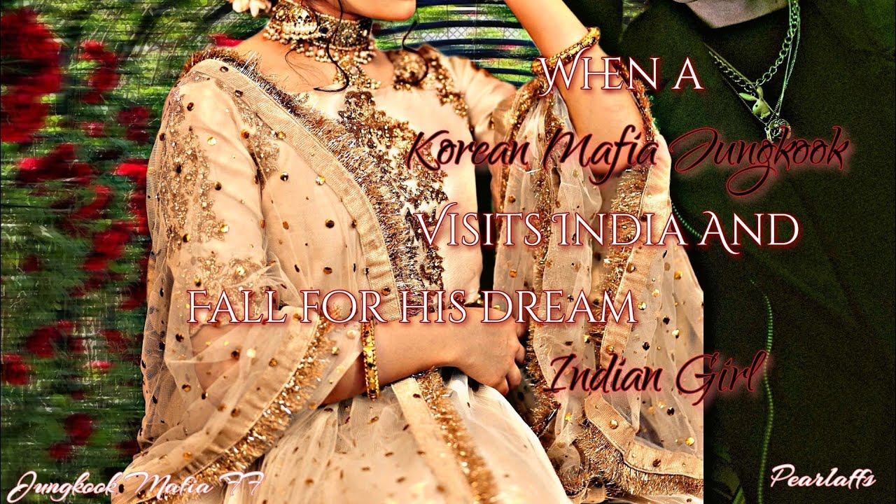 When a Mafia Jungkook Visit India and fall for his dream Indian Girl | BTS Jungkook Oneshot Mafia ff