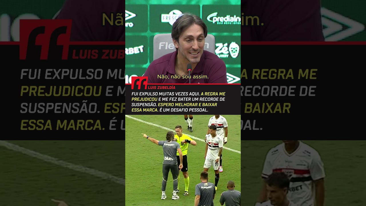 Luis ZUBELD&Iacute;A est&aacute; MAIS ZEN? 🧘 O novo treinador do FLUMINENSE falou sobre fama com EXPULS&Otilde;ES #shorts