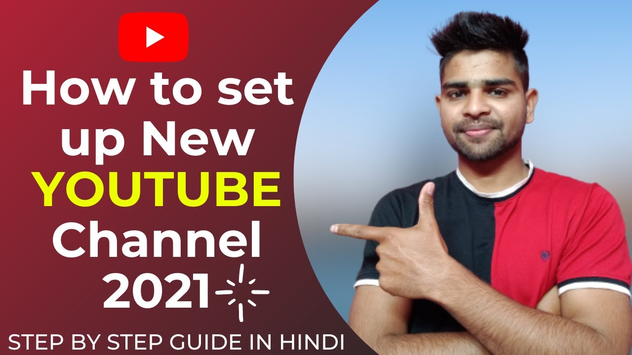 How to set up new YouTube Channel 2021 | New Channel ko Set up Kaise Kare  ? | New Channel Guide