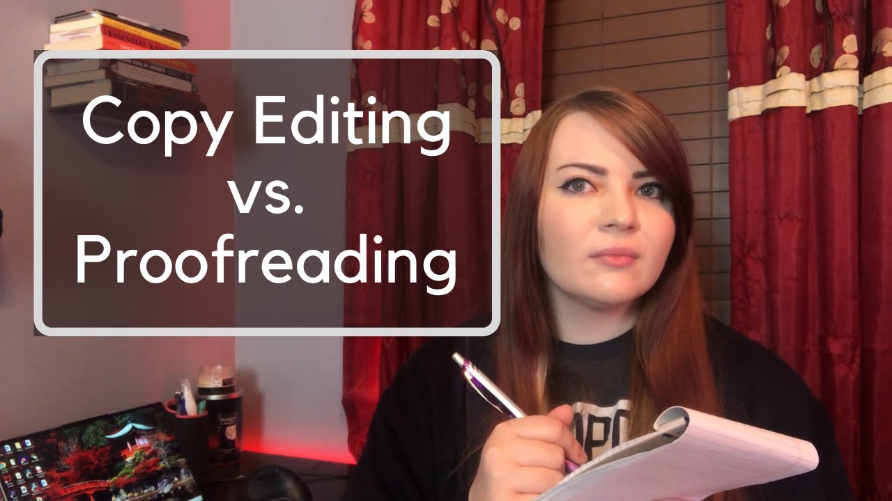 Copy Editing Versus Proofreading - What's the Difference