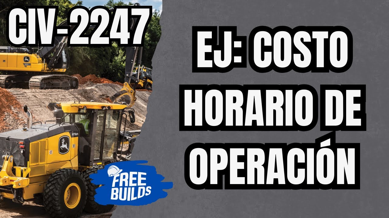 27. EJERCICIO DE COSTO HORARIO DE OPERACIÓN - CIV 2247 | FREE BUILDS