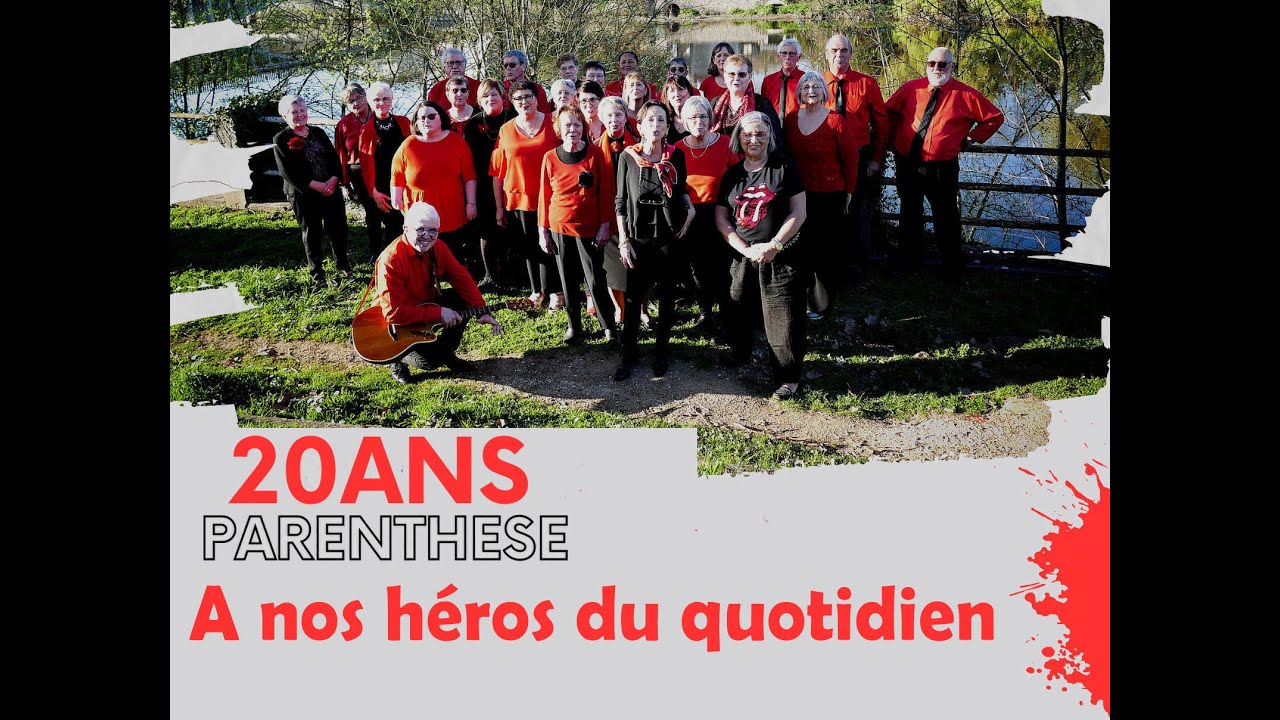 A nos héros du quotidien par la chorale Parenthèse