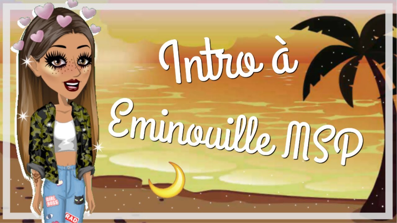 Intro pour eminouille MSP