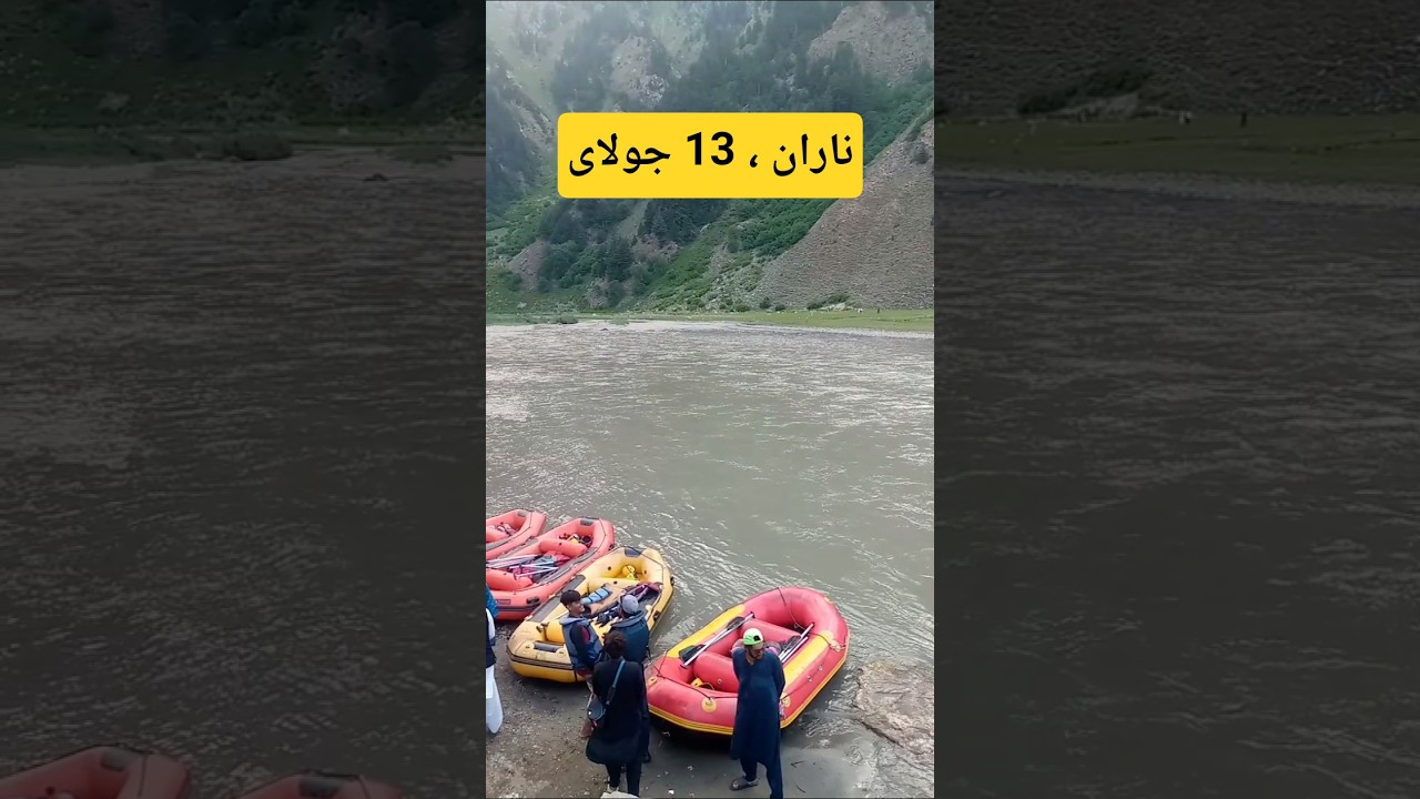 River Rafting At Naran Today | River Kunhar | July 2025