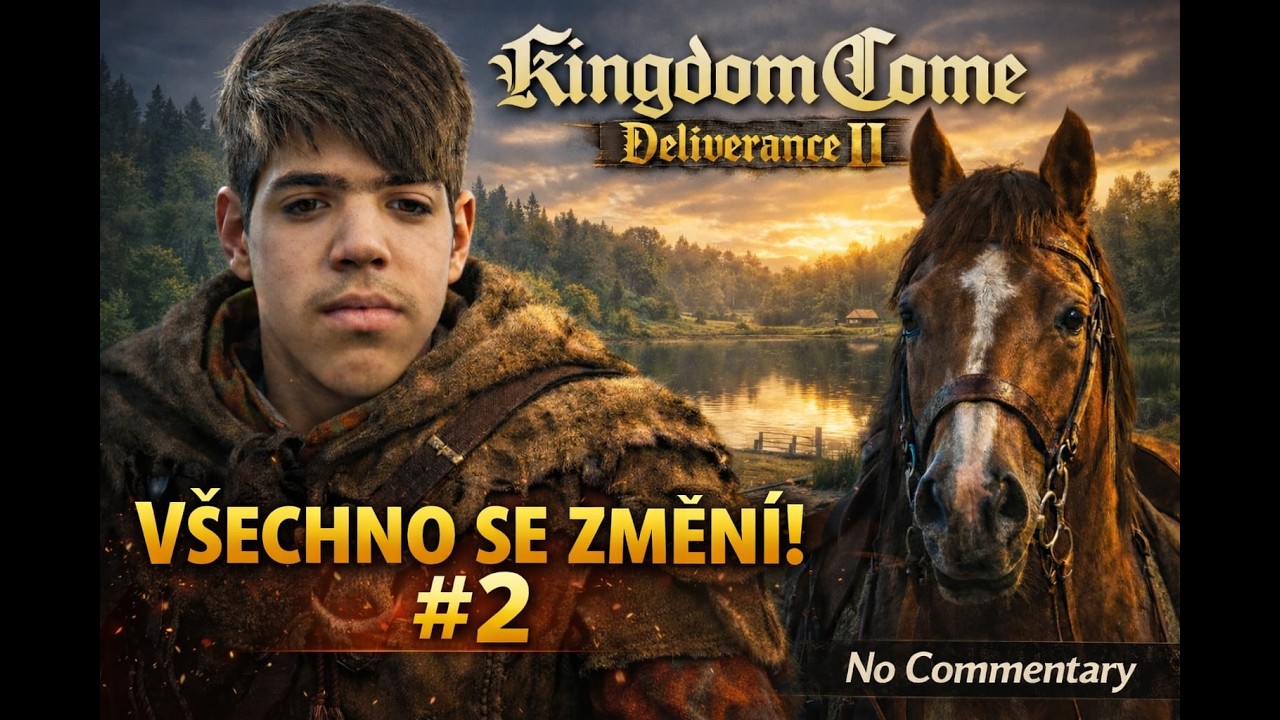 Kingdom Come Deliverance II – VŠECHNO SE ZMĚNILO! 🌪️🔥 #2 | (Bez komentáře)
