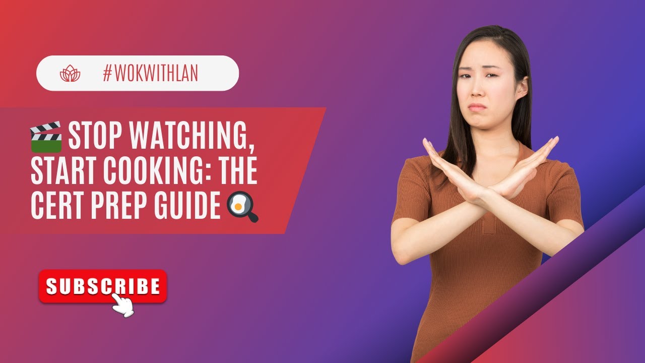 Stop Watching  Start Cooking  The Cert Prep Guide