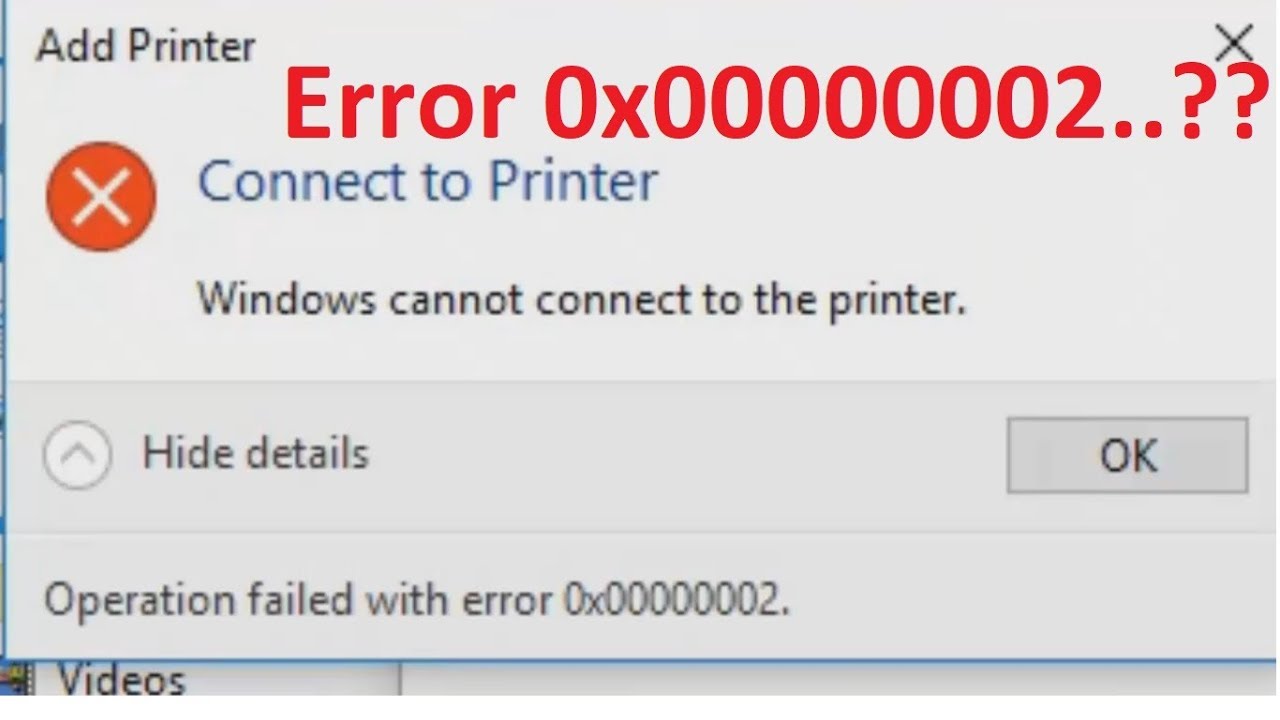 Connect to Printer Error 0x00000002