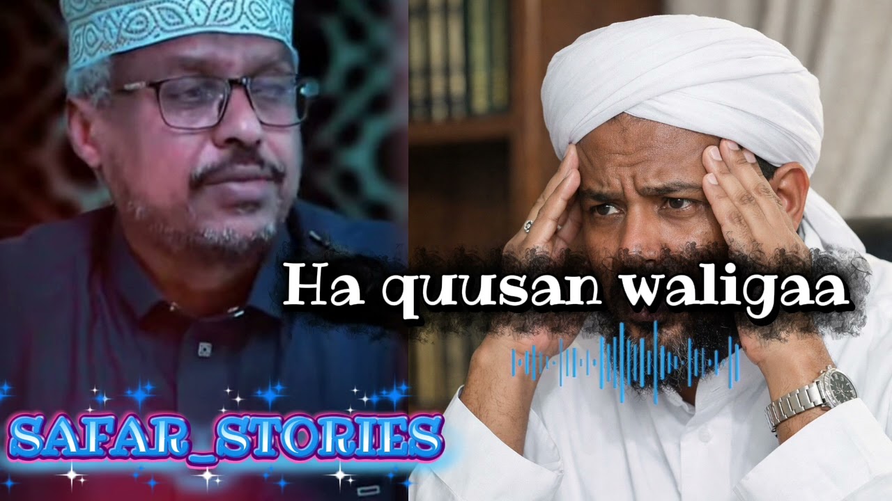 Part-1 Ha Quusan waliga | sheikh mustafe | Hana is dhiibin 