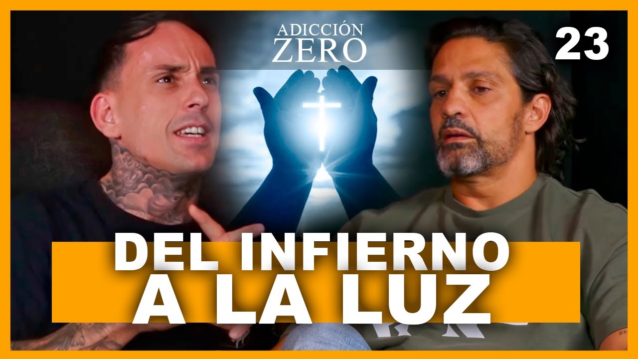 El viaje espiritual de un adicto: de la oscuridad a Dios | Adicci&oacute;n Zero #23