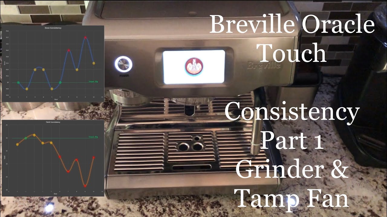 Breville Oracle Touch - Consistency Part 1 (grinder & tamp fan)
