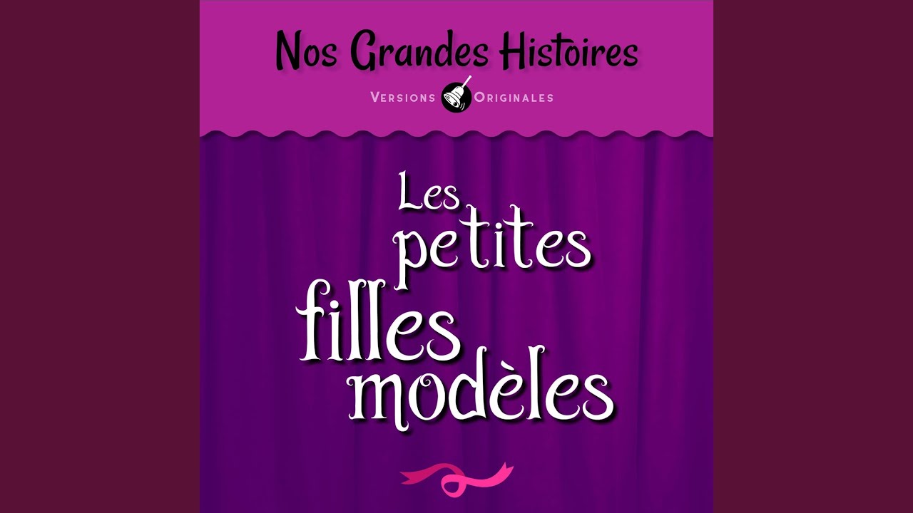 Les petites filles mod&egrave;les - Pt. 1