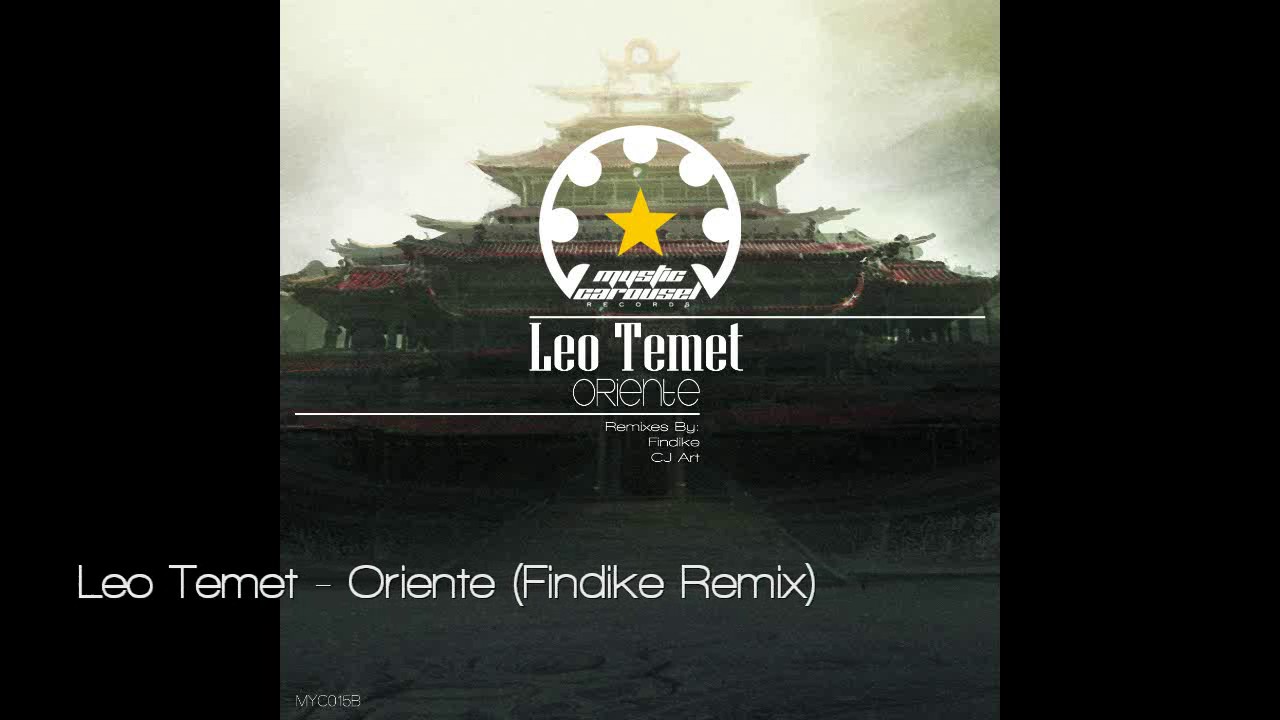 Leo Temet - Oriente (Findike Remix)
