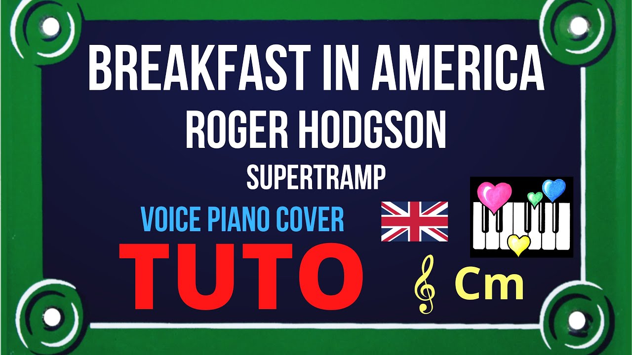 BREAKFAST IN AMERICA : Tutorial Voice Piano Cover